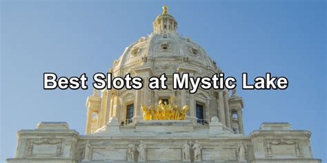 mystic lake slot finder